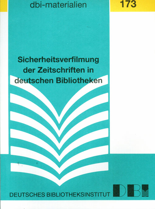 Sicherheitsverfilmung der Zeitschriften in deutschen Bibliotheken