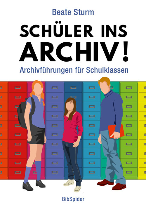 Schüler ins Archiv - Archivführungen für Schulklassen
