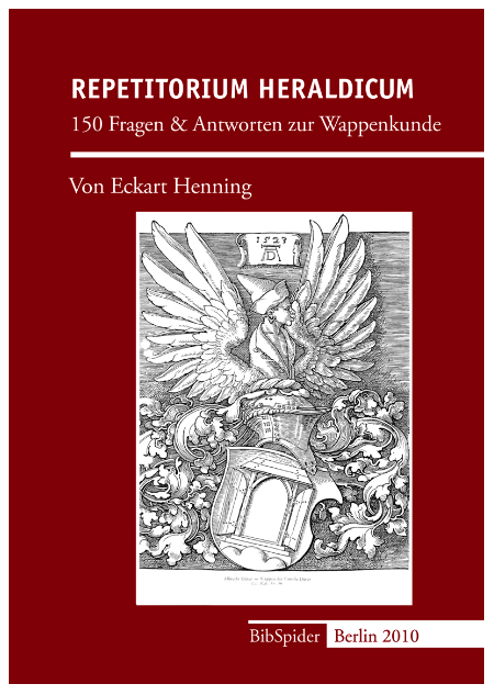Repetitorium heraldicum - 150 Fragen und Antworten zur Wappenkunde