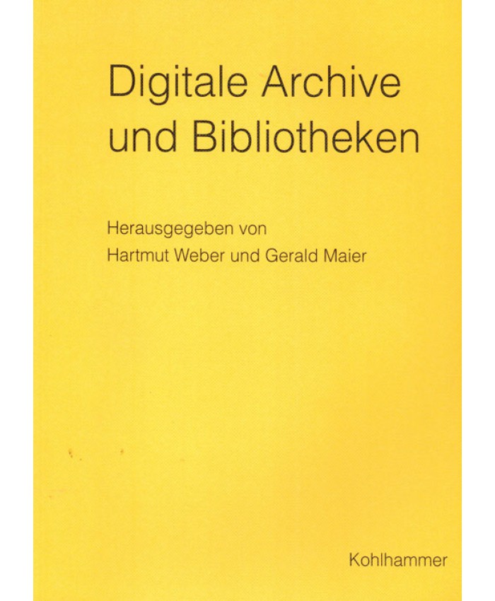 Digitale Archive und Bibliotheken