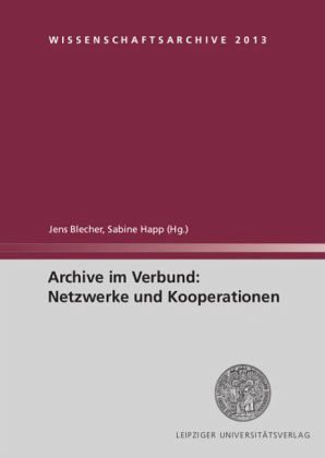 Archive im Verbund: Netzwerke und Kooperationen